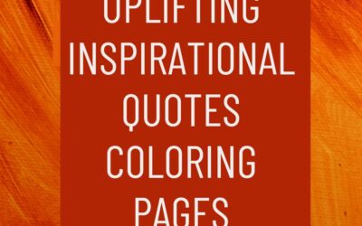 Uplifting Inspirational Quotes Coloring Pages to Boost Motivation