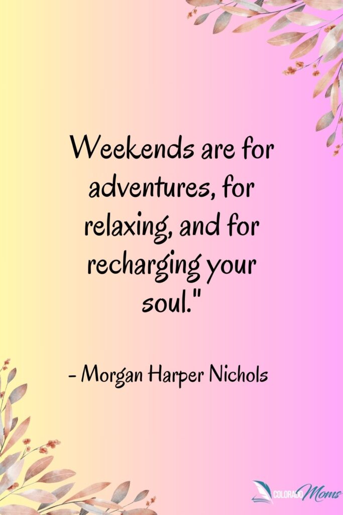 15 Inspirational Quotes to Kickstart Your Weekend and Boost Your Mood ...