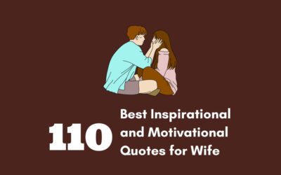 110 Best Inspirational and Motivational Quotes for Wife