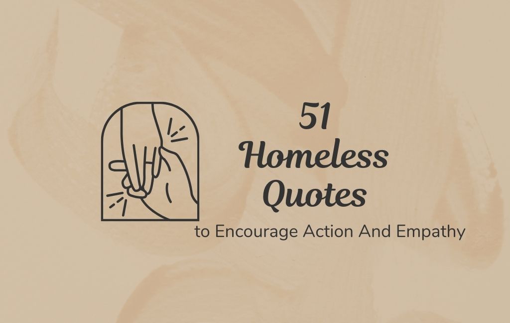 inspirational quotes for the homeless