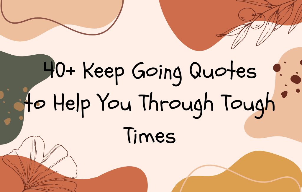 inspirational quotes to keep going
