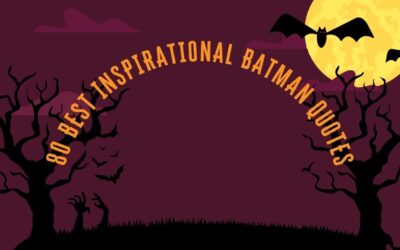 80 Best Inspirational Batman Quotes