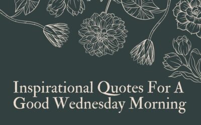 Inspirational Quotes For A Good Wednesday Morning
