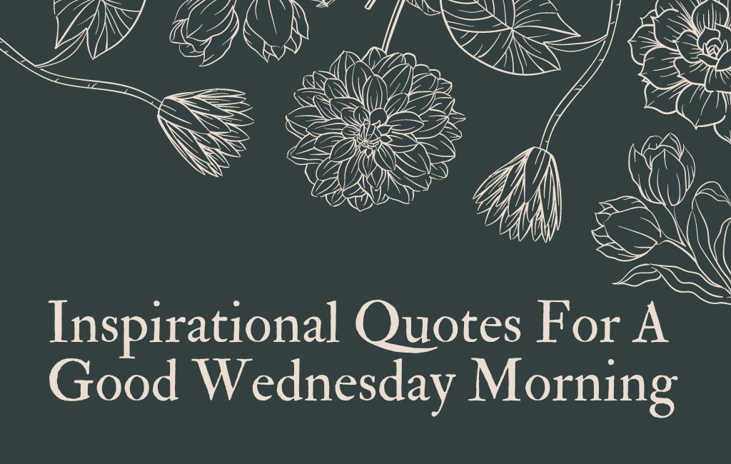 good morning wednesday inspirational quotes