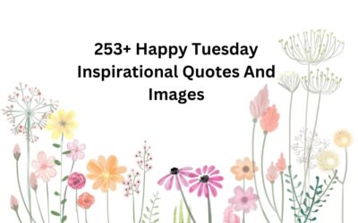 253+ Happy Tuesday Inspirational Quotes And Images