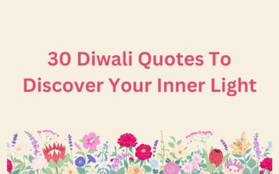 30 Diwali Quotes To Discover Your Inner Light