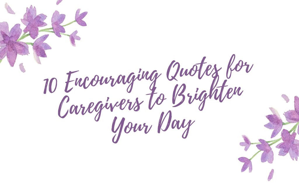 inspirational quotes for caregivers