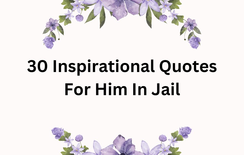 inspirational quotes for him in jail
