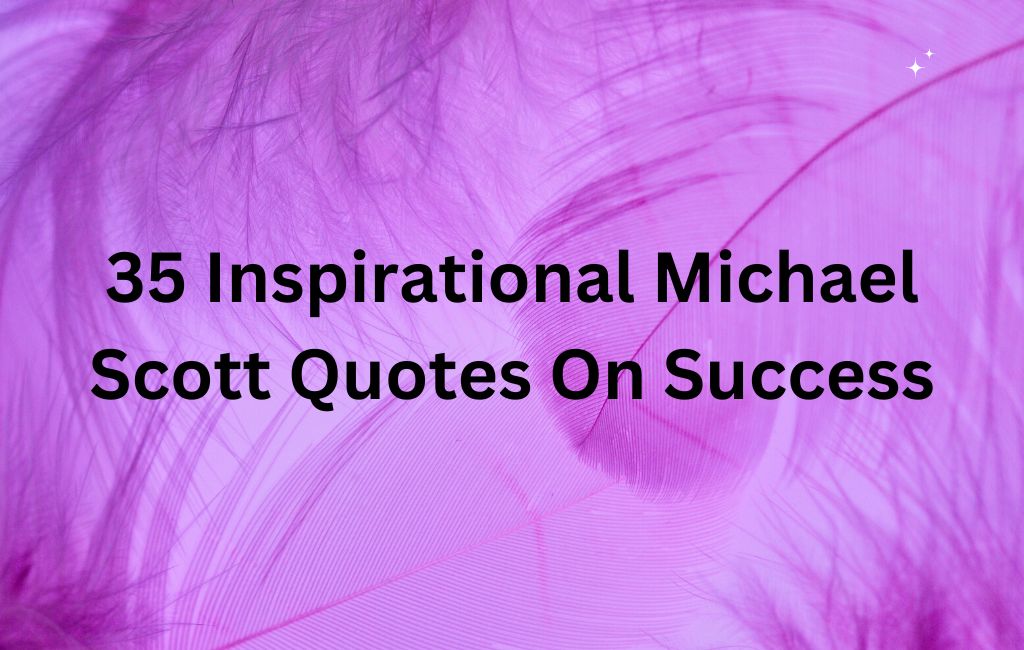 michael scott inspirational quotes