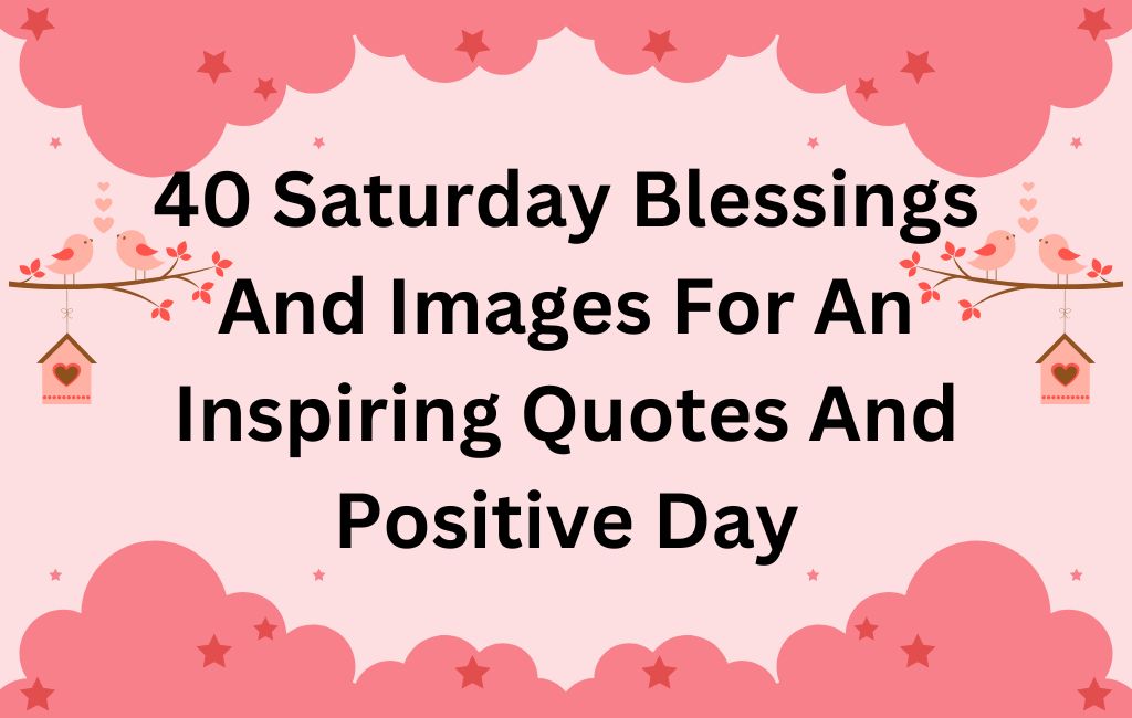 saturday inspirational quotes and images