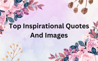 Top Inspirational Quotes And Images