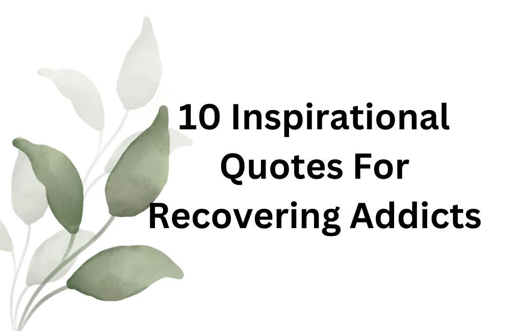 inspirational quotes for recovering addicts