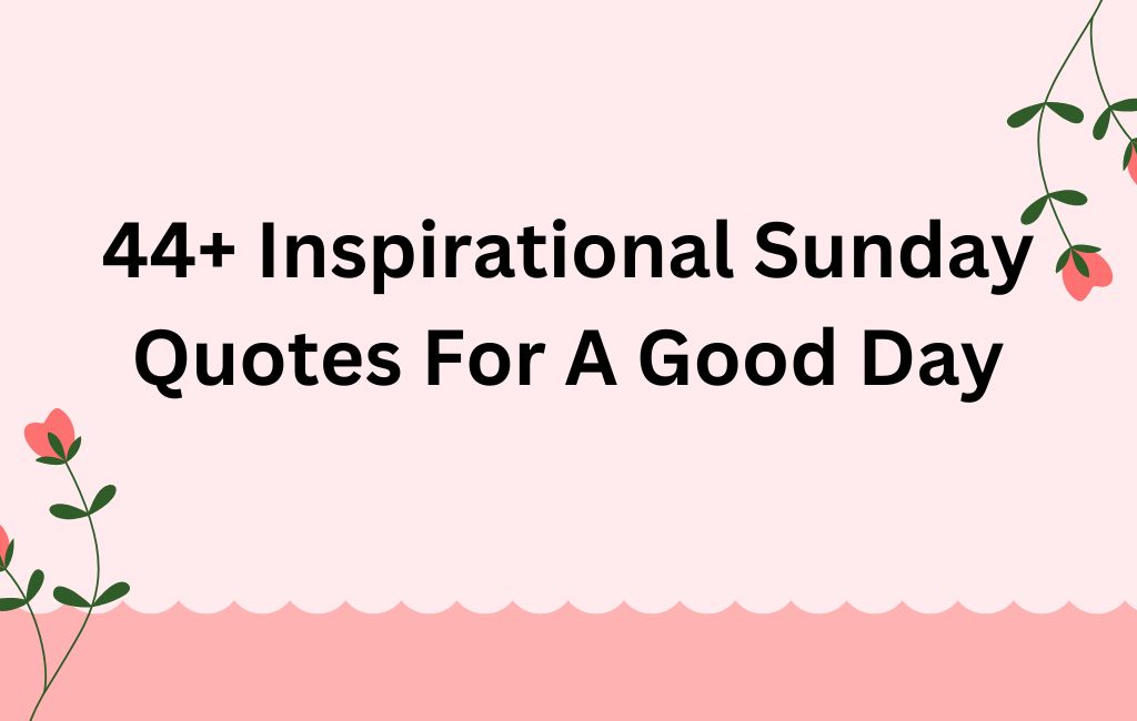 inspirational sunday quotes