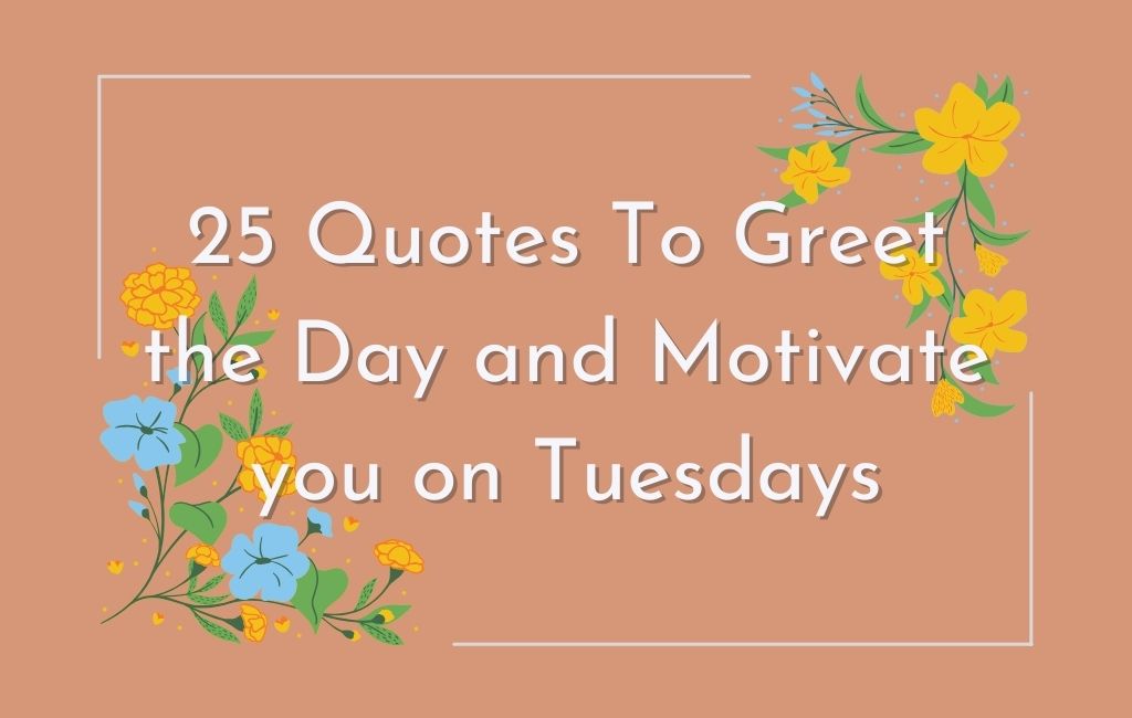 thoughtful tuesday quotes inspirational