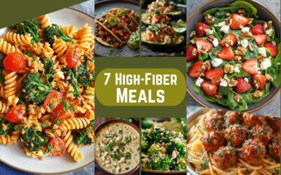 7 High-Fiber Meals that you can make in Less than 30 minutes!