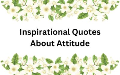 Inspirational Quotes About Attitude