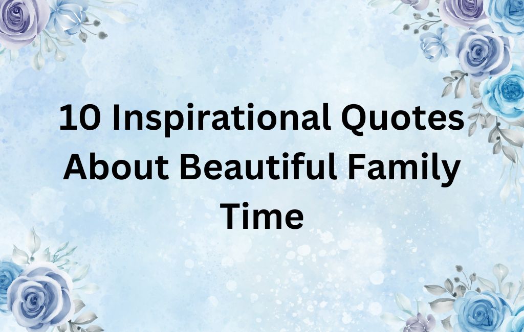 Beautiful Family Quotes