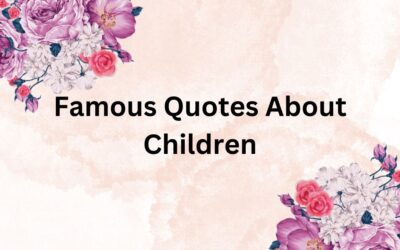 Famous Quotes About Children