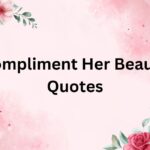 Compliments For Her Quotes