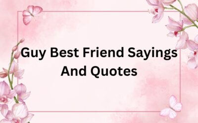 Guy Best Friend Sayings And Quotes