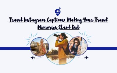 Travel Instagram Captions: Making Your Travel Memories Stand Out