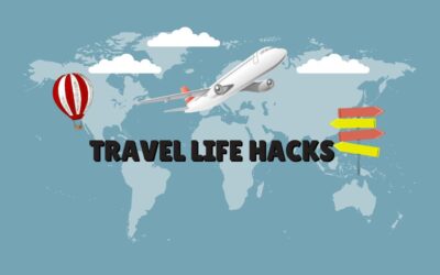 Travel Life Hacks: Tips And Tricks For A Smoother Journey
