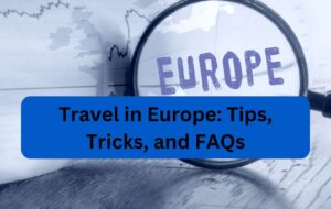 Travel In Europe Tips Tricks And Faqs Colorado Moms