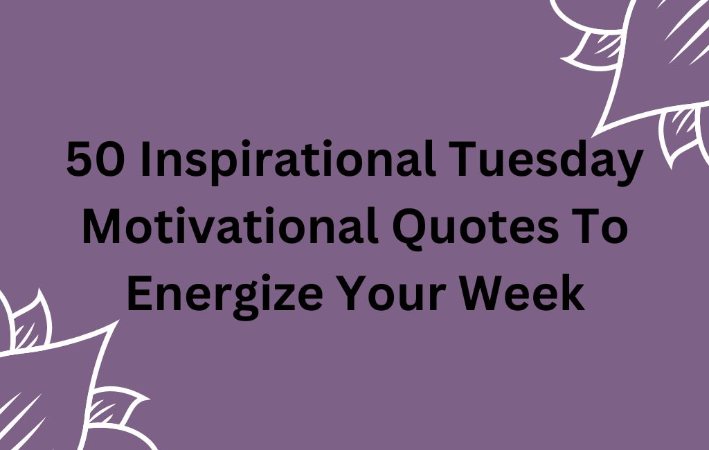 Tuesday Quotes